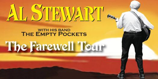 Al Stewart - Farewell Tour Plus Support
